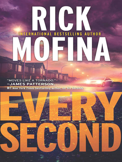 Title details for Every Second by Rick Mofina - Available